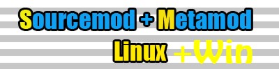 SourceMod+Metamod:Source для css