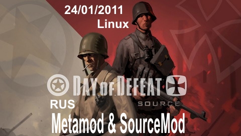 Day of Defeat: Source для Linux Metamod & SourceMod rus